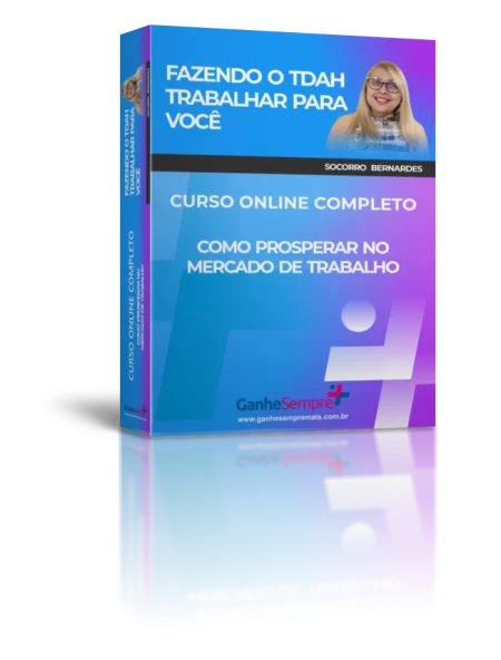 Curso Fazendo o TDAH Trabalhar para Você: Como Prosperar no Mercado de Trabalho