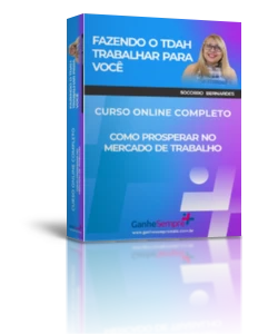 Curso Fazendo o TDAH Trabalhar para Você: Como Prosperar no Mercado de Trabalho