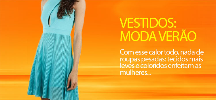 Vestidos: tendência moda verão