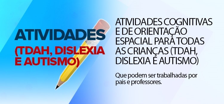 Atividades cognitivas e de orientação espacial para Todas as crianças (TDAH, dislexia, Autismo)