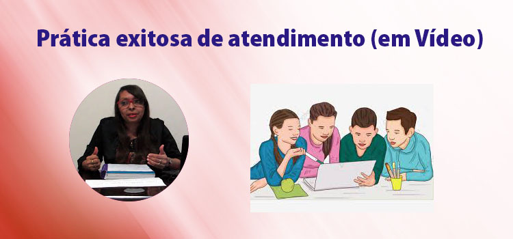 Vídeo de uma prática exitosa (Atendimento) com cliente – TDAH