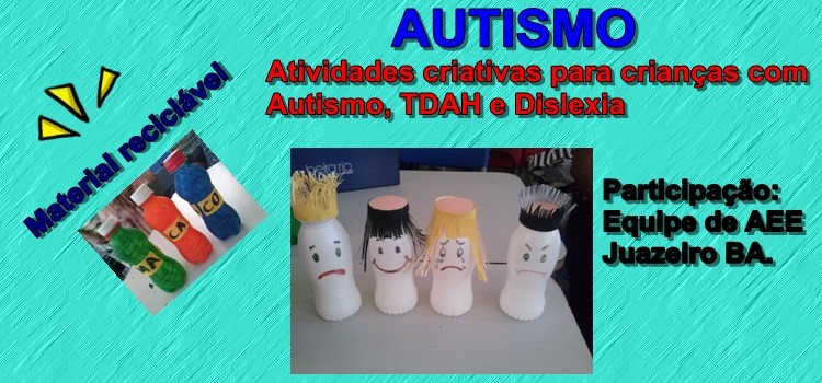 Começando a falar sobre Autismo – Atividades criativas para crianças inclusive, com autismo, TDAH e Dislexia