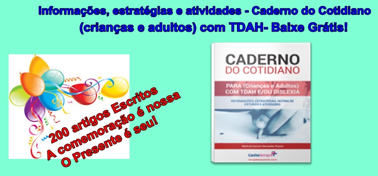 Informações, estratégias e atividades – Caderno do Cotidiano (crianças e adultos) com TDAH- Baixe Grátis!