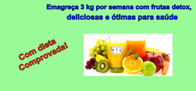 Emagreça 3 kg por semana com frutas detox, deliciosas e ótimas para saúde