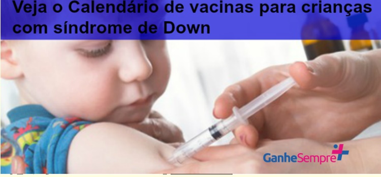 TDAH – Veja o Calendário de vacinas para crianças com síndrome de Down