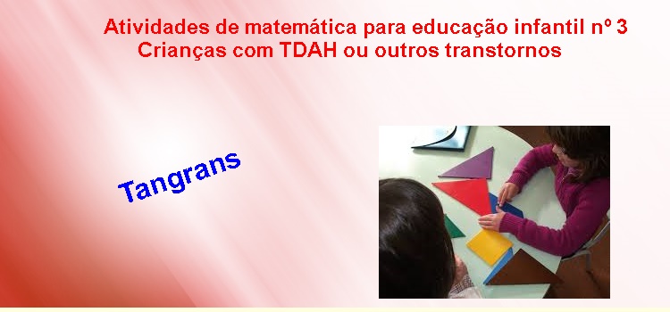 Atividades de matemática para educação infantil nº 3 – Crianças com TDAH ou outros transtornos