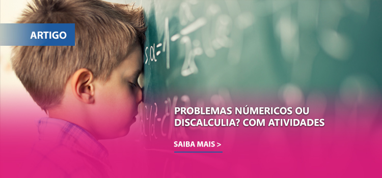 Problemas numéricos ou Discalculia? Com atividades