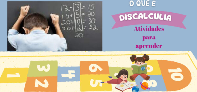 O que é discalculia e as melhores ferramentas para aprender matemática