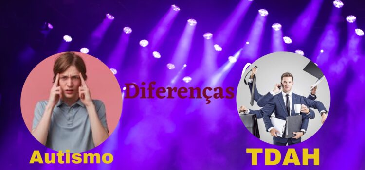 TDAH e autismo veja as diferenças de forma divertida