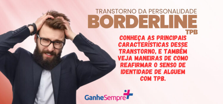 TPB – Transtorno da Personalidade Borderline: Estratégias para Estabilidade Emocional e Redescoberta de Significado”