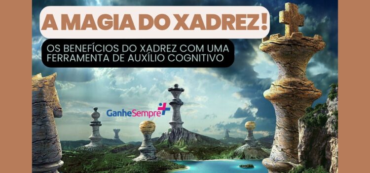 Xadrez: Seu respectivo uso como ferramenta para auxiliar na regulação da cognição