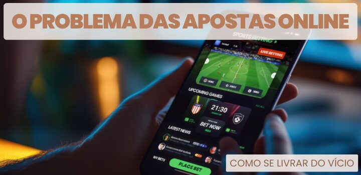 O Problema das Apostas Online: Como se Livrar do Vício O Problema das Apostas Online: Como se Livrar do Vício
