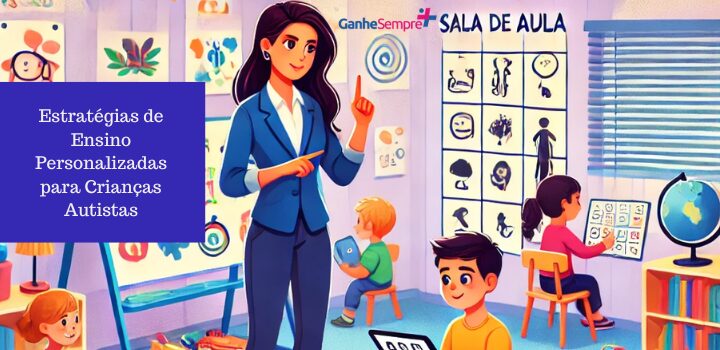 Estratégias de Ensino Personalizadas para Crianças Autistas: Métodos e Dicas